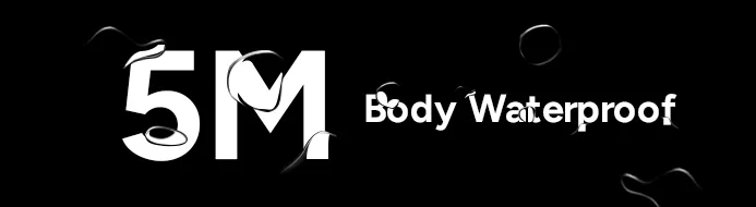 5m body waterproof